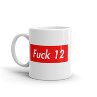 OFFICIAL Fuck 12 Mug